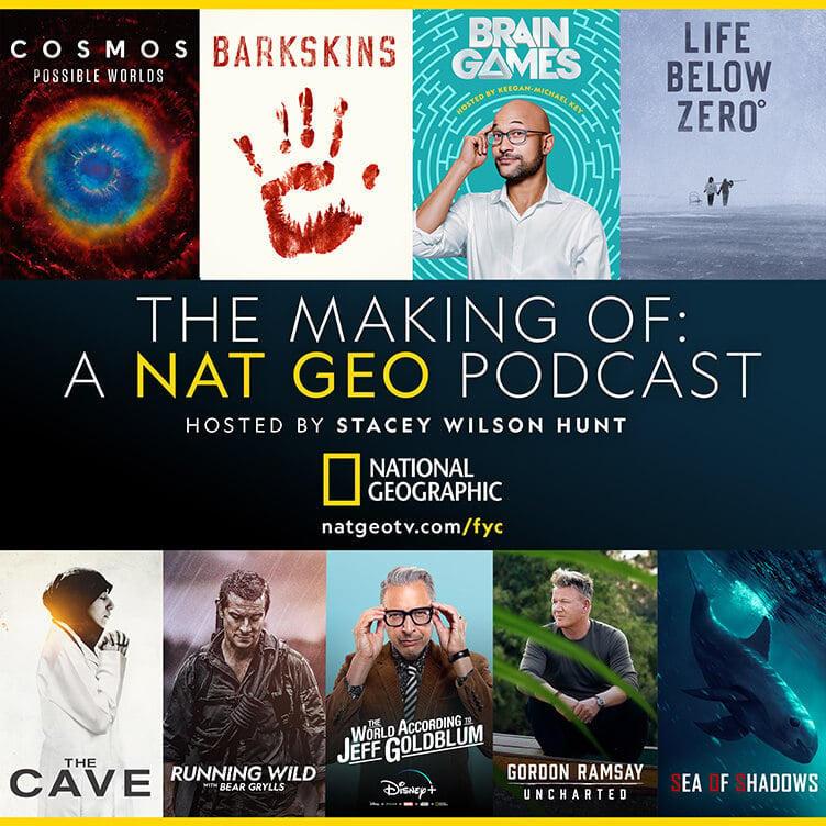 THE MAKING OF: A NAT GEO PODCAST